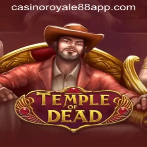 Discover the Thrills of TempleofDead: A Casino Royale88 Experience